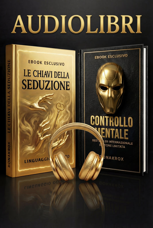 AUDIOLIBRI "LE CHIAVI DELLA SEDUZIONE e CONTROLLO MENTALE"